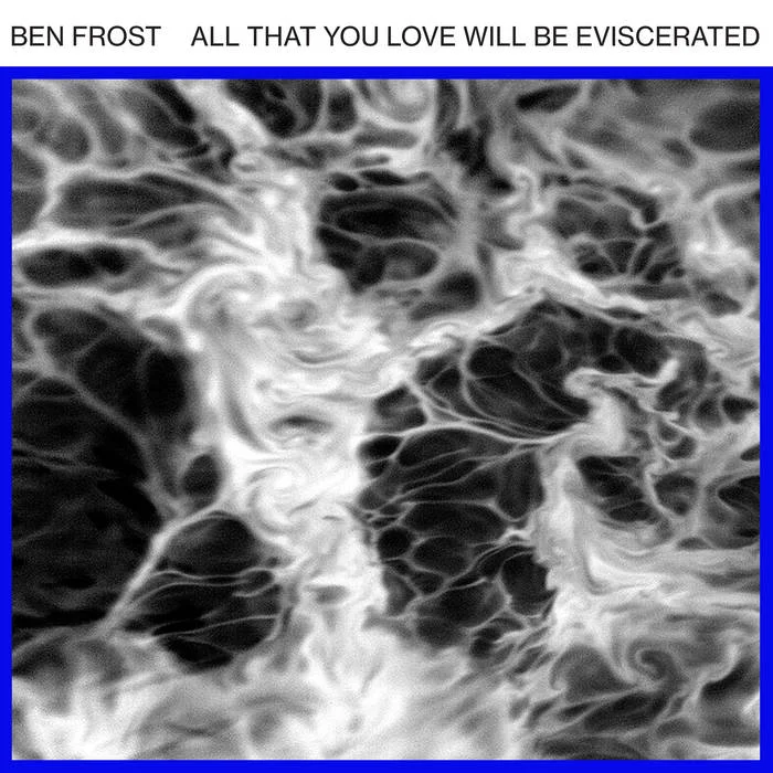 Cover artwork for All That You Love Will Be Eviscerated